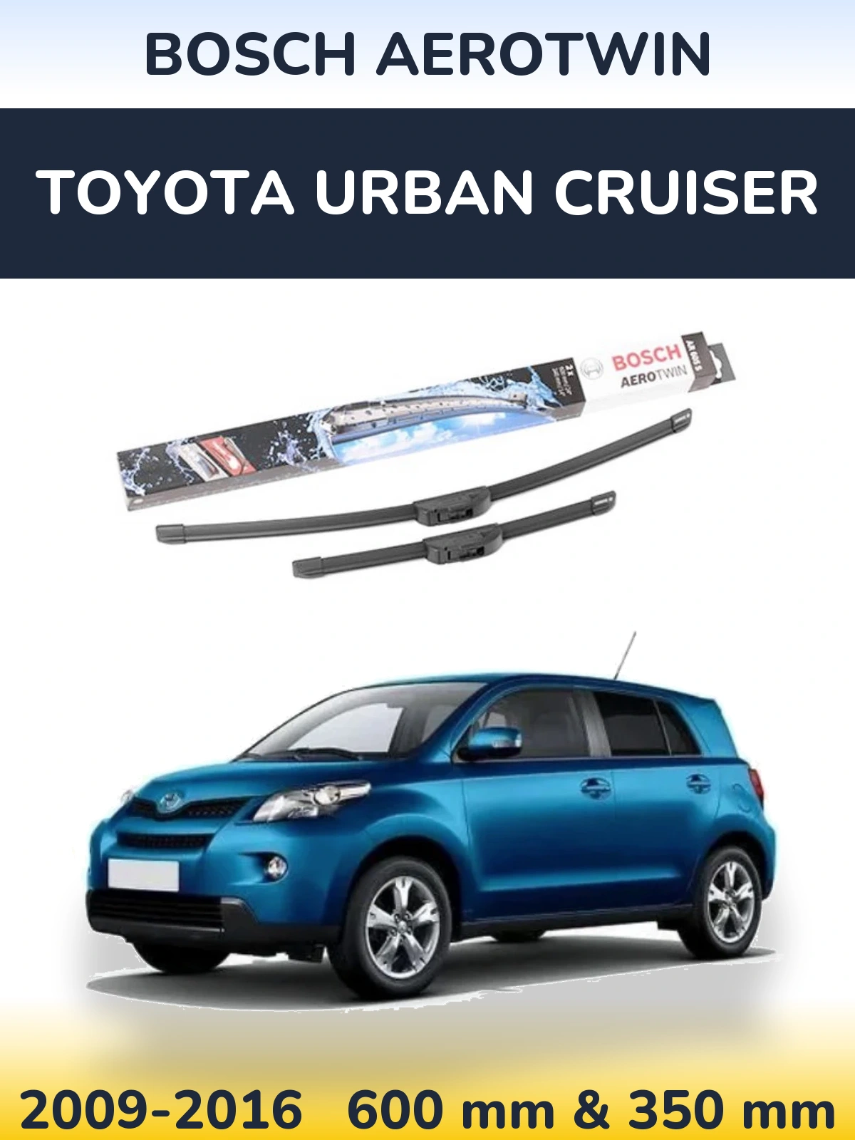 Komplet przednich wycieraczek BOSCH AeroTwin 600 & 350 mm do Toyota Urban Cruiser 2009-2016