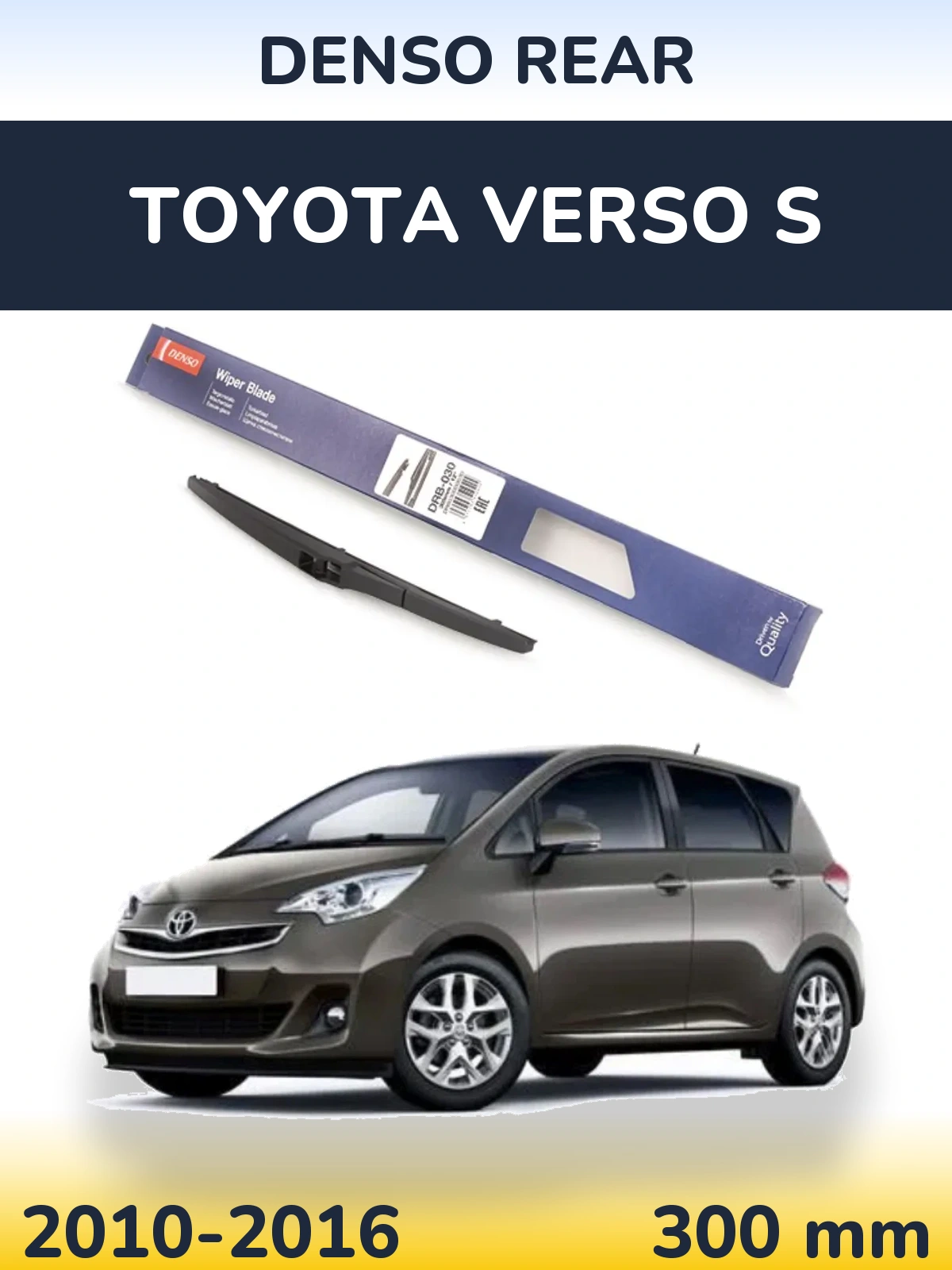 Tylna wycieraczka Denso Rear 300 mm do Toyota Verso S 2010-2016