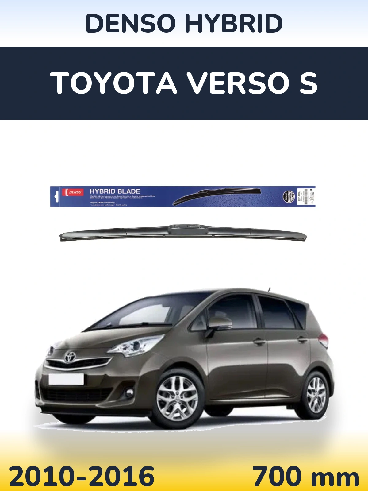 Przednia wycieraczka Denso Hybrid 700 mm do Toyota Verso S 2010-2016