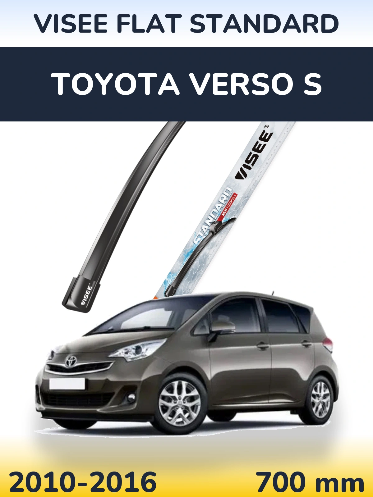 Przednia wycieraczka VISEE FLAT STANDARD 700 mm do Toyota Verso S 2010-2016