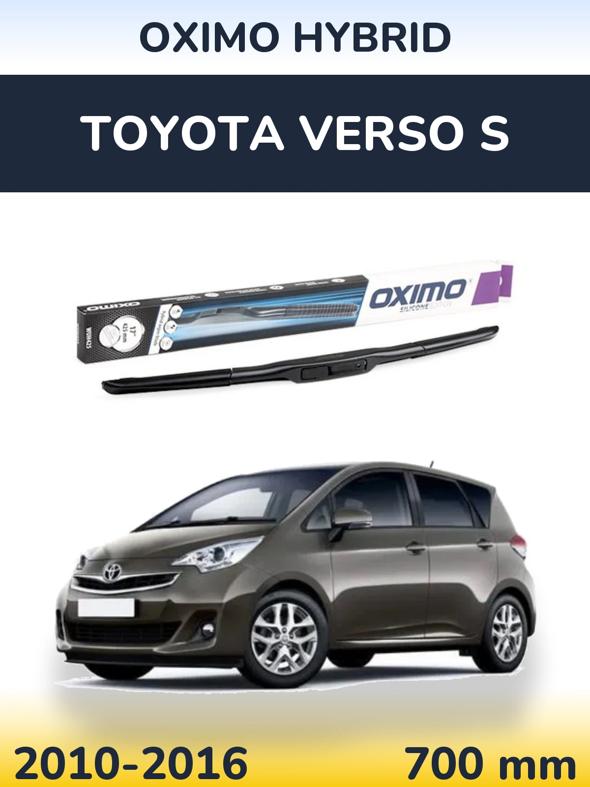 Przednia wycieraczka Oximo Hybrid 700 mm do Toyota Verso S 2010-2016