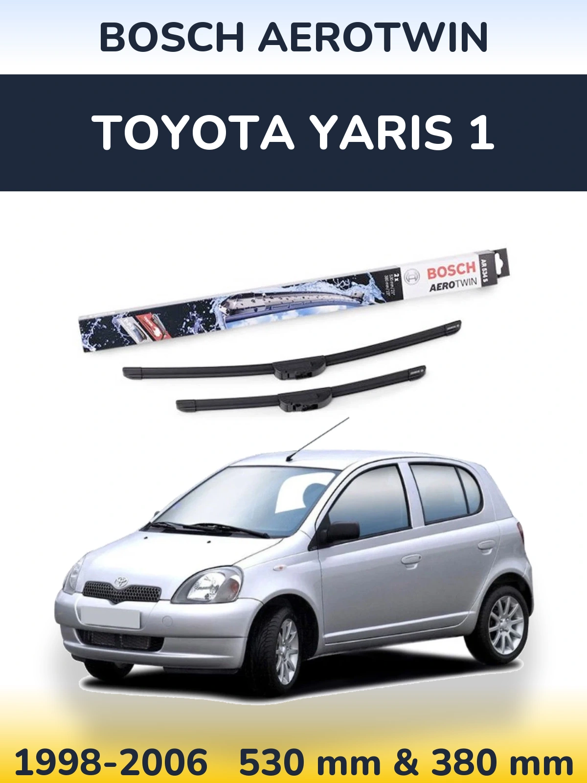Komplet przednich wycieraczek BOSCH AeroTwin 530 & 380 mm do Toyota Yaris 1 1998-2006