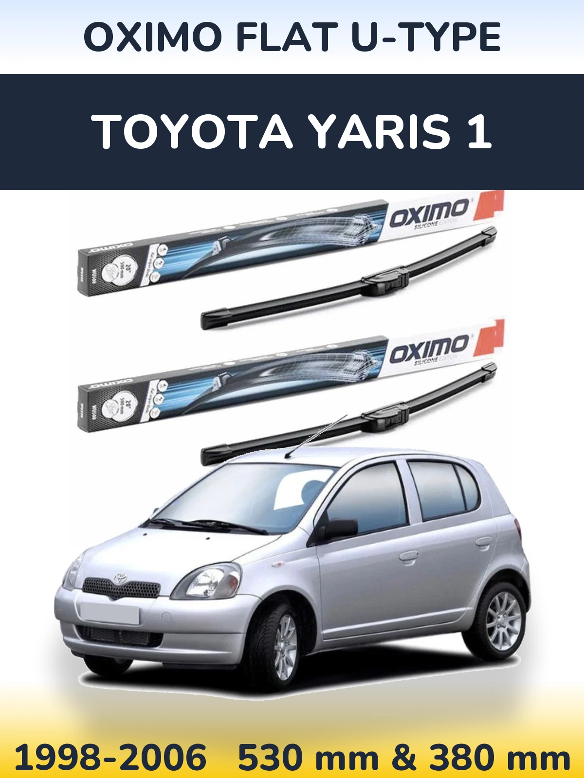 Komplet przednich wycieraczek Oximo Flat U-type 530 & 380 mm do Toyota Yaris 1 1998-2006