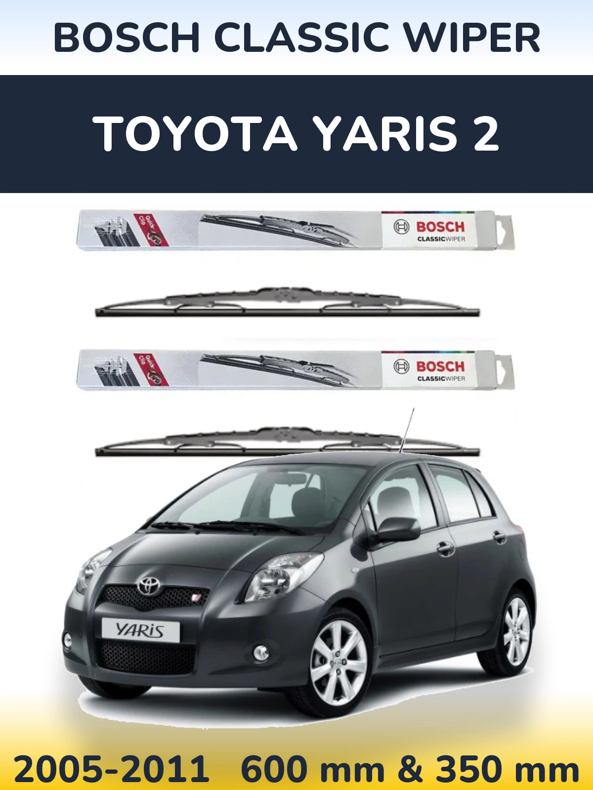 Front wiper blade set BOSCH Classic Wiper 600 & 340 mm for Toyota Yaris 2 2005-2011