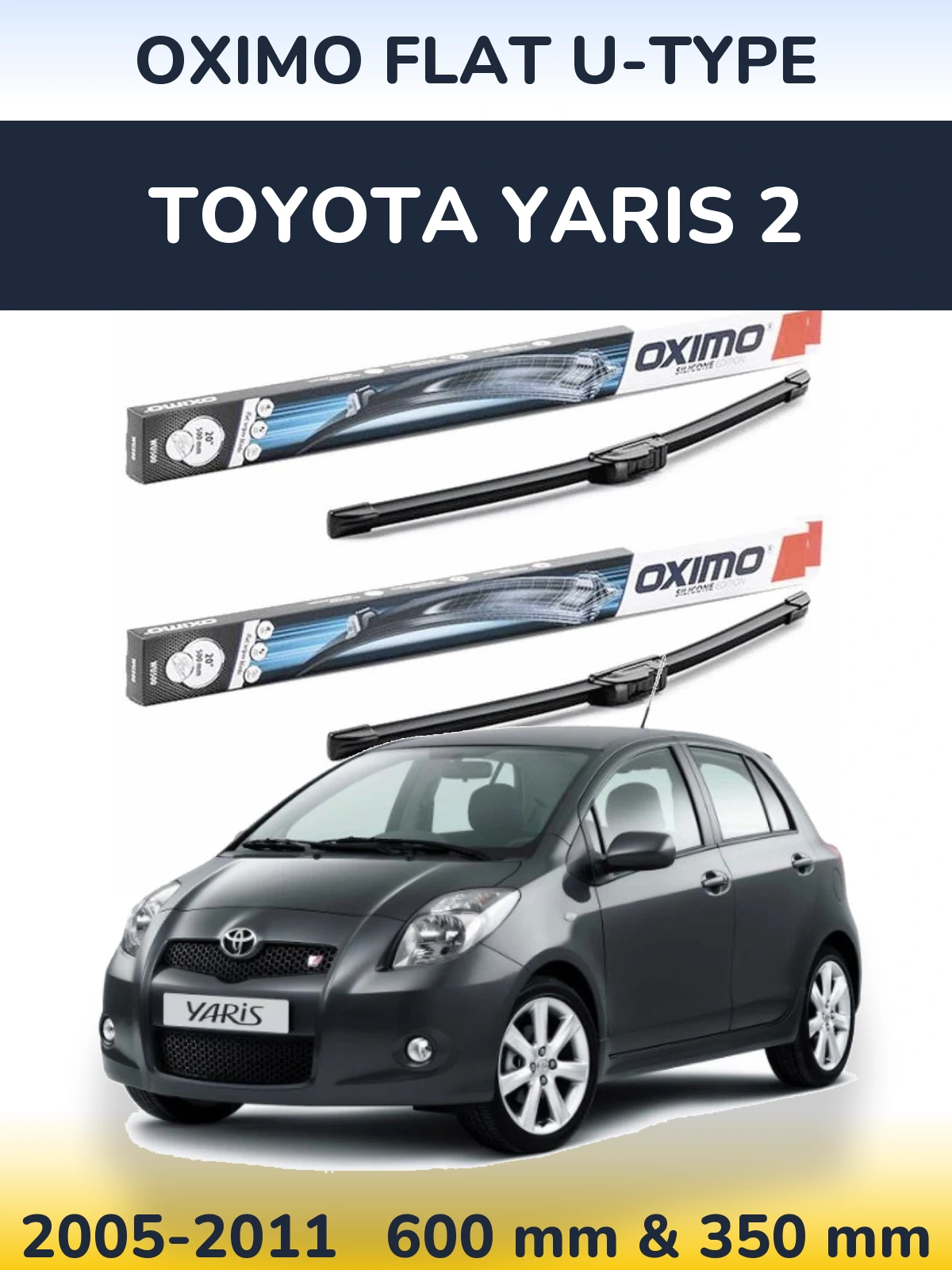 Комплект передних дворников Oximo Flat U-type 600 & 350 мм для Toyota Yaris 2 2005-2011