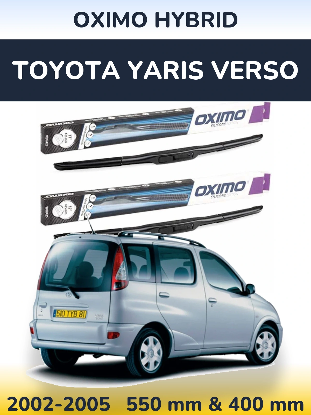 Front wiper blade set Oximo Hybrid 550 & 400 mm for Toyota Yaris Verso 2002-2005