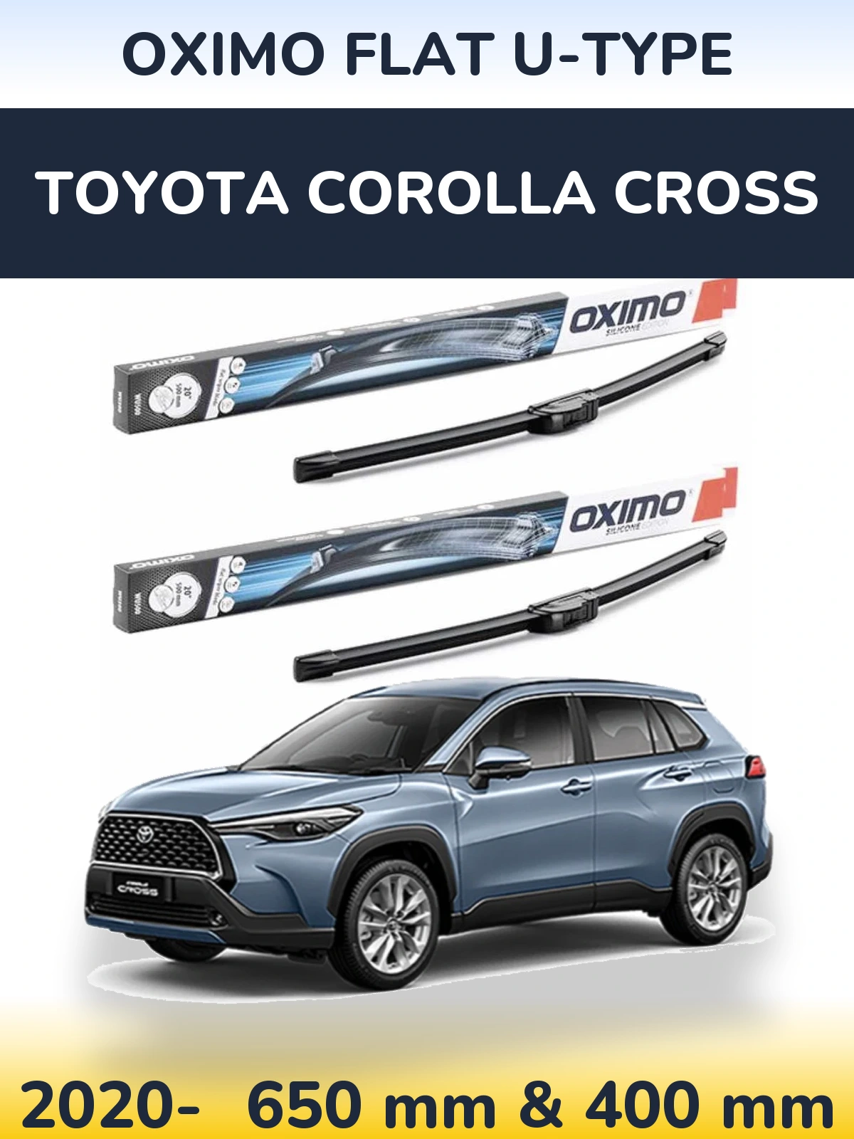Front wiper blade set Oximo Flat U-type 650 & 400 mm for Toyota Corolla Cross 2020-2026
