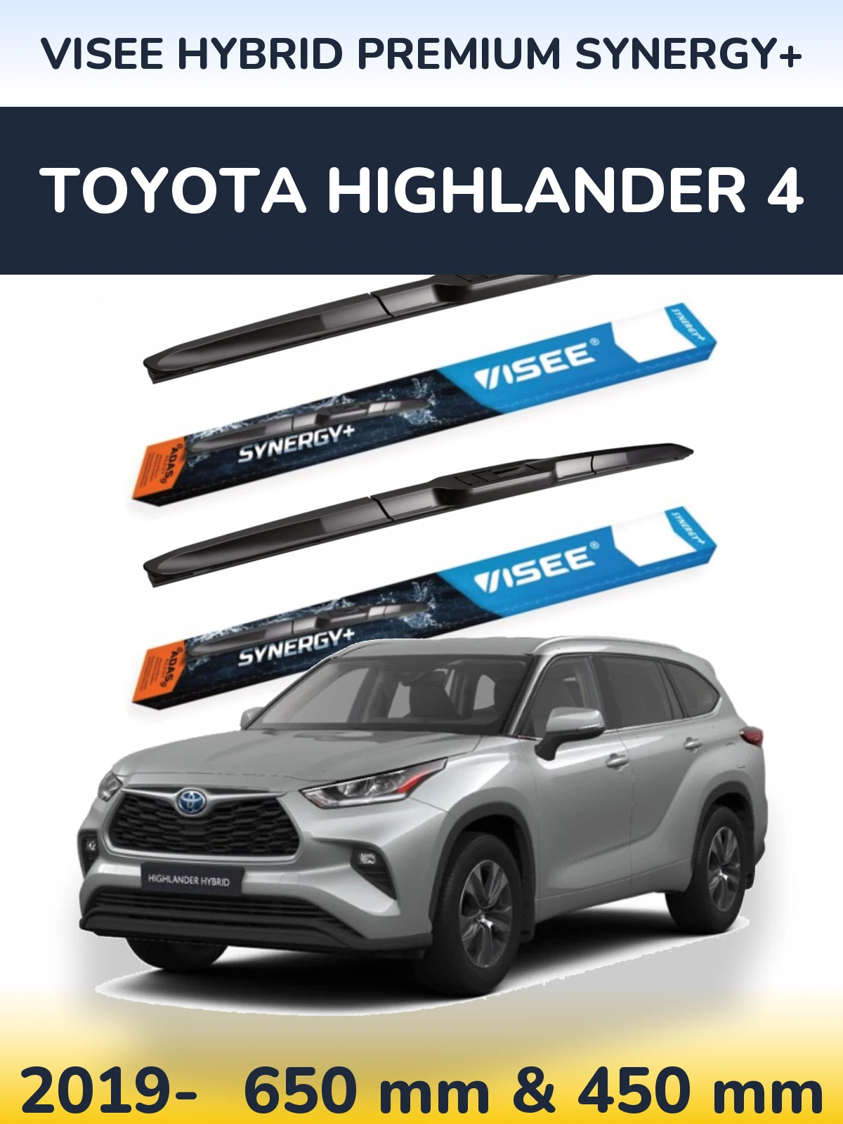 Front wiper blade set VISEE HYBRID PREMIUM SYNERGY+ 650 & 450 mm for Toyota Highlander 4 2019-2026