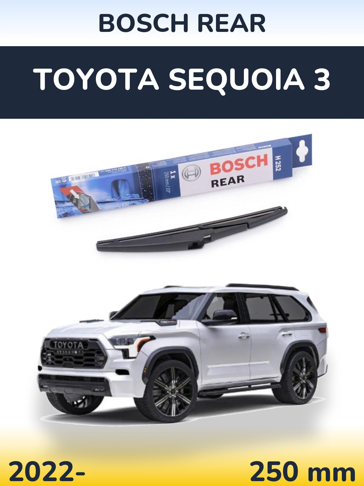 Tylna wycieraczka BOSCH Rear 250 mm do Toyota Sequoia 3 2022-2026