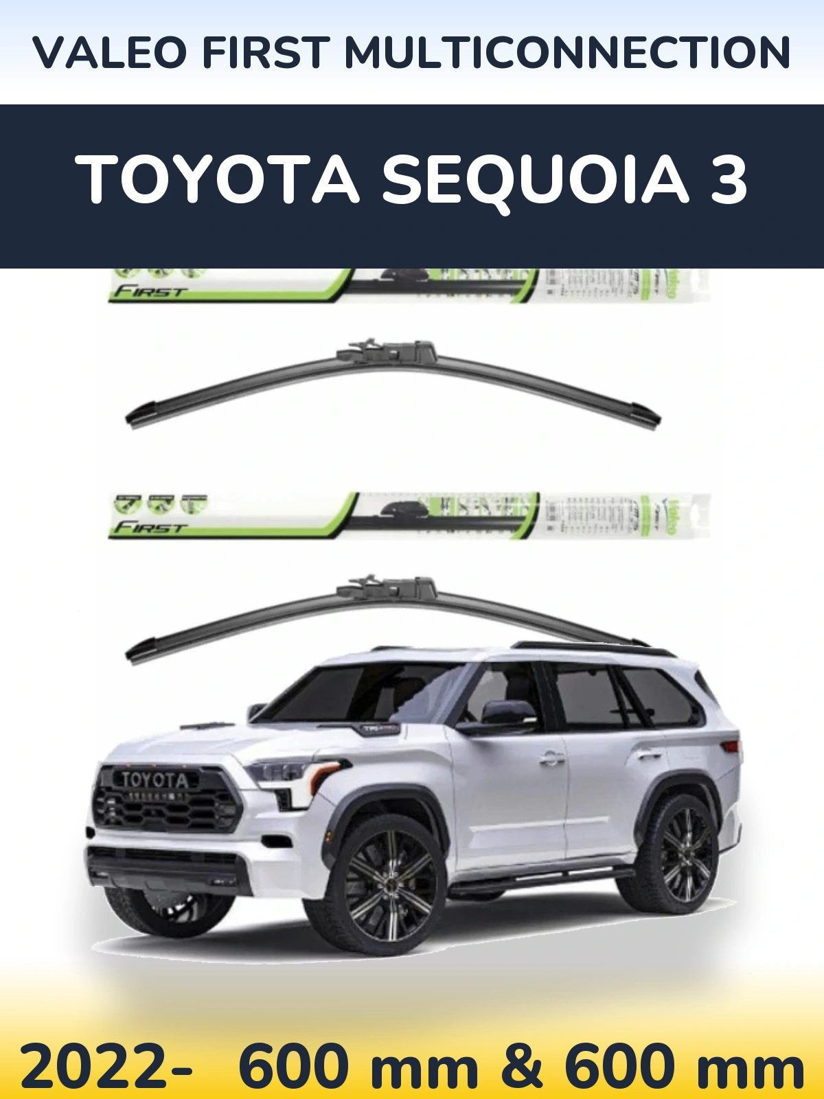 Комплект передних дворников Valeo First MultiConnection 600 & 600 мм для Toyota Sequoia 3 2022-2026