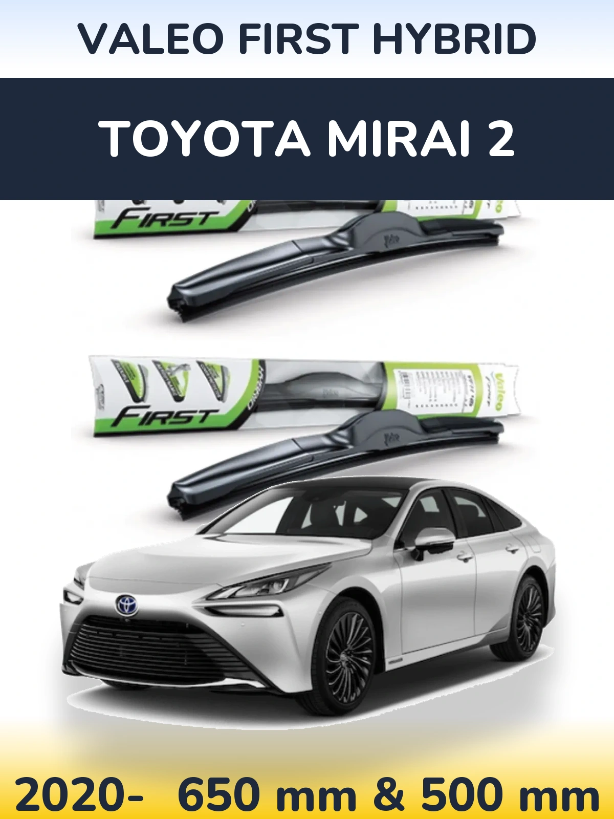 Komplet przednich wycieraczek Valeo First Hybrid 650 & 500 mm do Toyota Mirai 2 2020-2026
