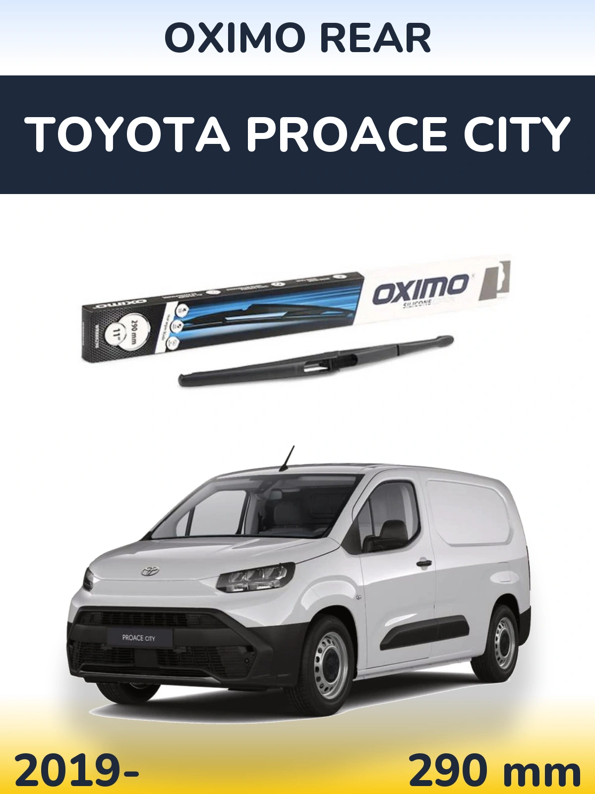 Задня щітка Oximo Rear 290 мм для Toyota ProAce City 2019-2026