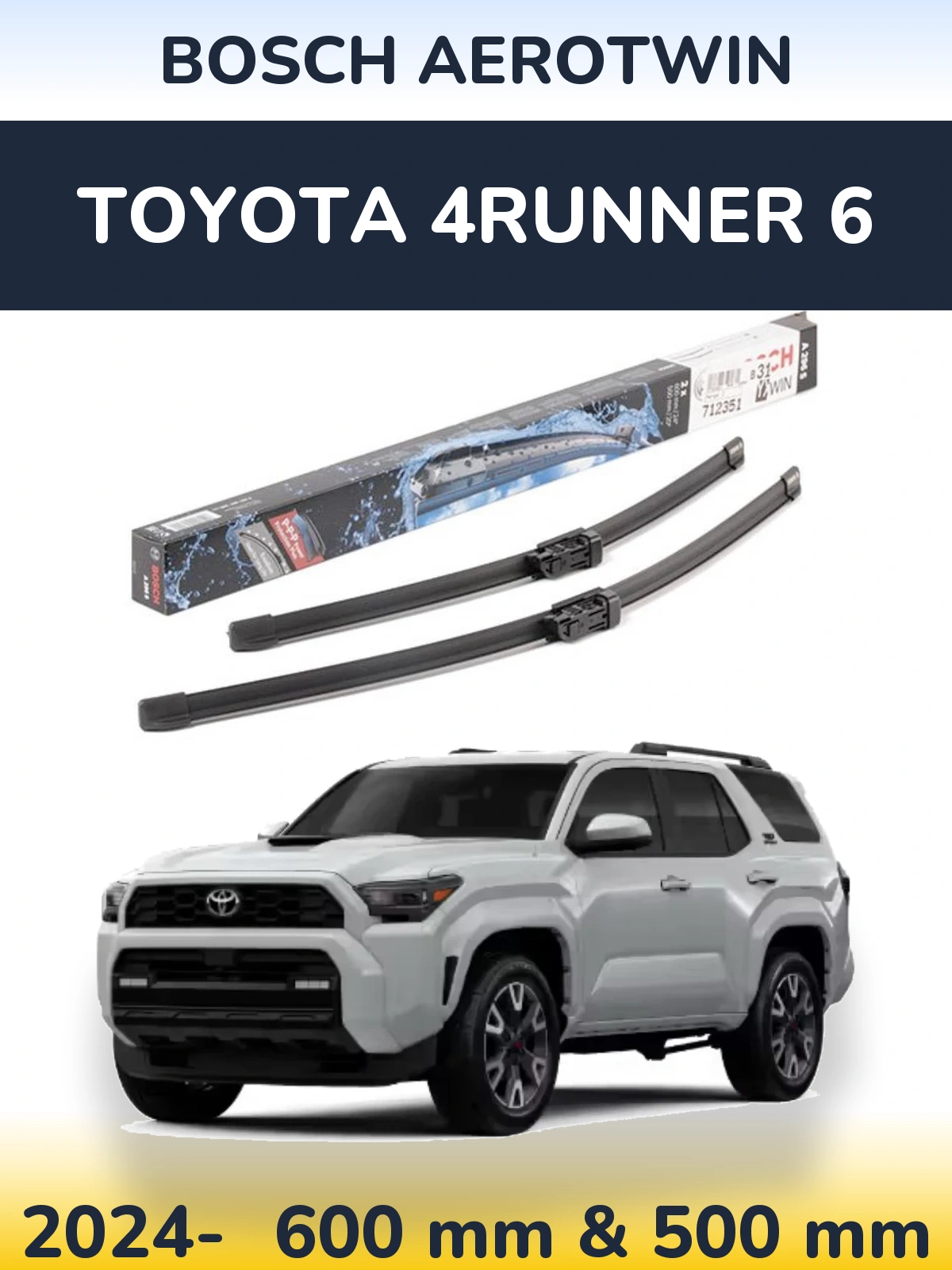Front wiper blade set BOSCH AeroTwin 600 & 500 mm for Toyota 4Runner 6 2024-2026