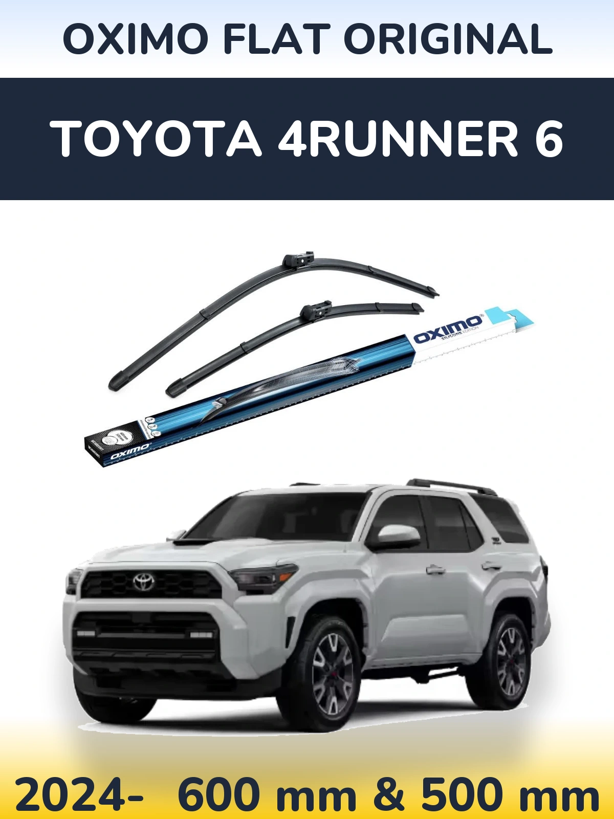 Front wiper blade set Oximo Flat Original 600 & 500 mm for Toyota 4Runner 6 2024-2026