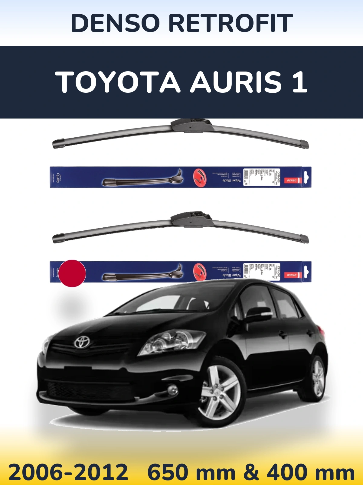 Komplet przednich wycieraczek Denso Retrofit 650 & 400 mm do Toyota Auris 1 2006-2012