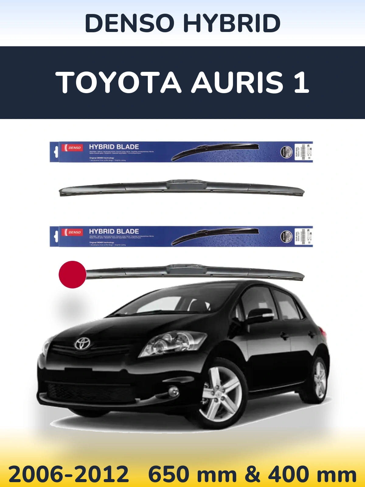 Komplet przednich wycieraczek Denso Hybrid 650 & 400 mm do Toyota Auris 1 2006-2012