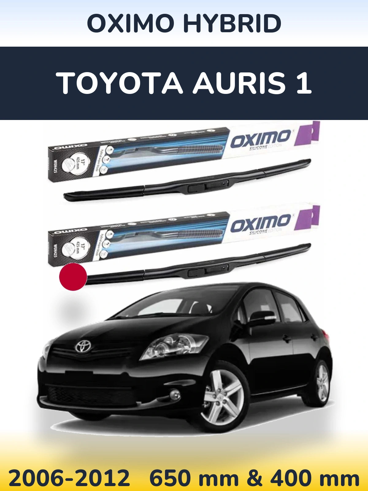 Front wiper blade set Oximo Hybrid 650 & 400 mm for Toyota Auris 1 2006-2012