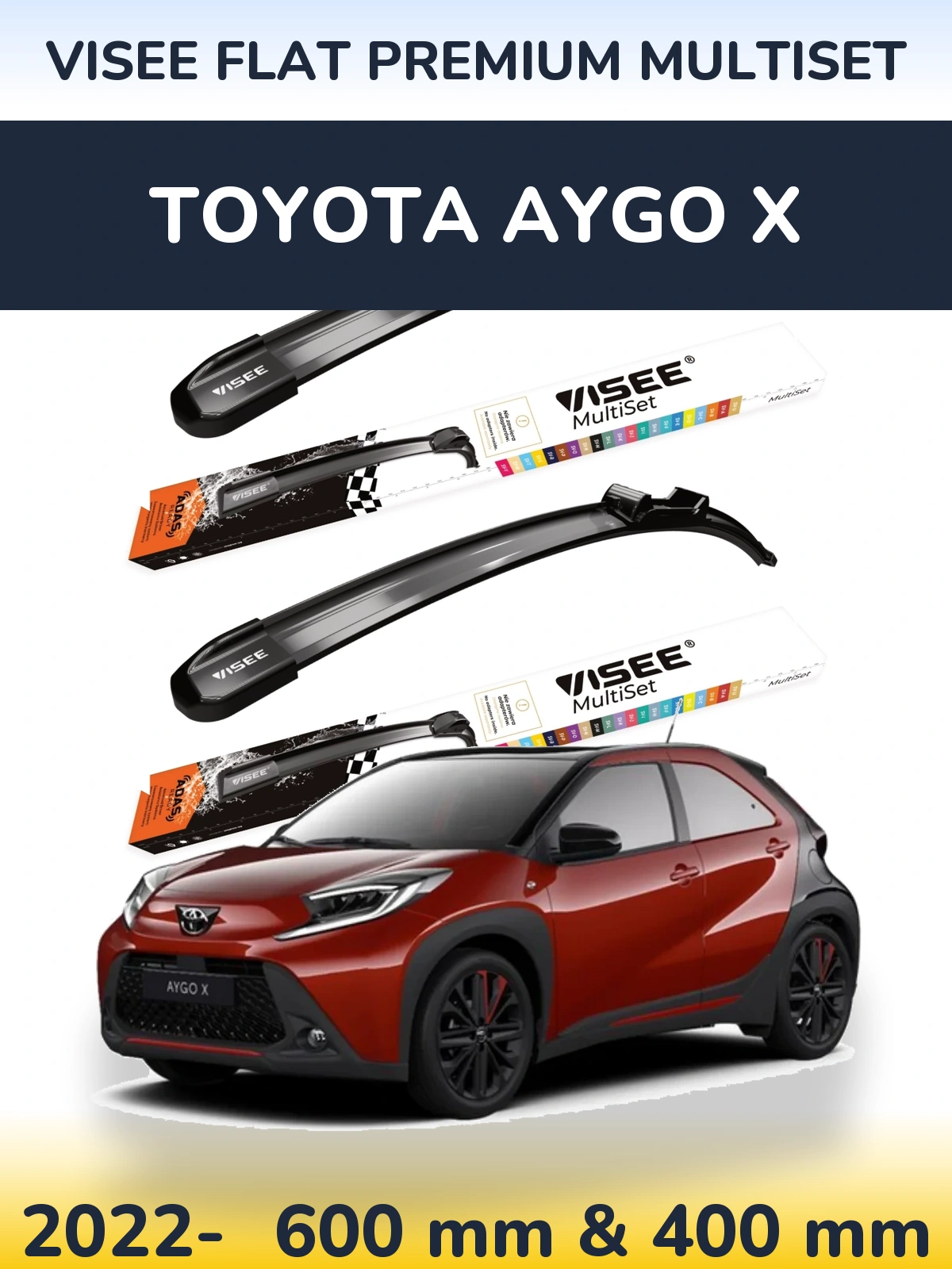 Front wiper blade set VISEE FLAT PREMIUM MultiSet 600 & 400 mm for Toyota Aygo X 2022-2026