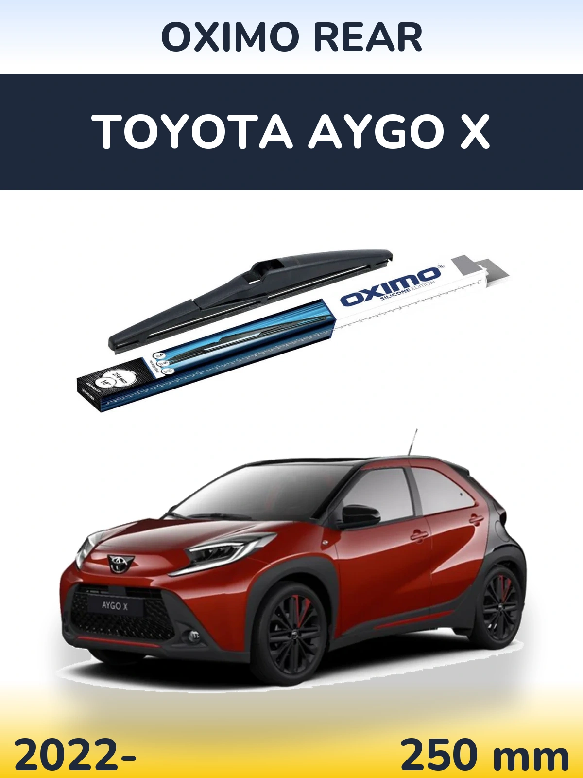 Задня щітка Oximo Rear 250 мм для Toyota Aygo X 2022-2026