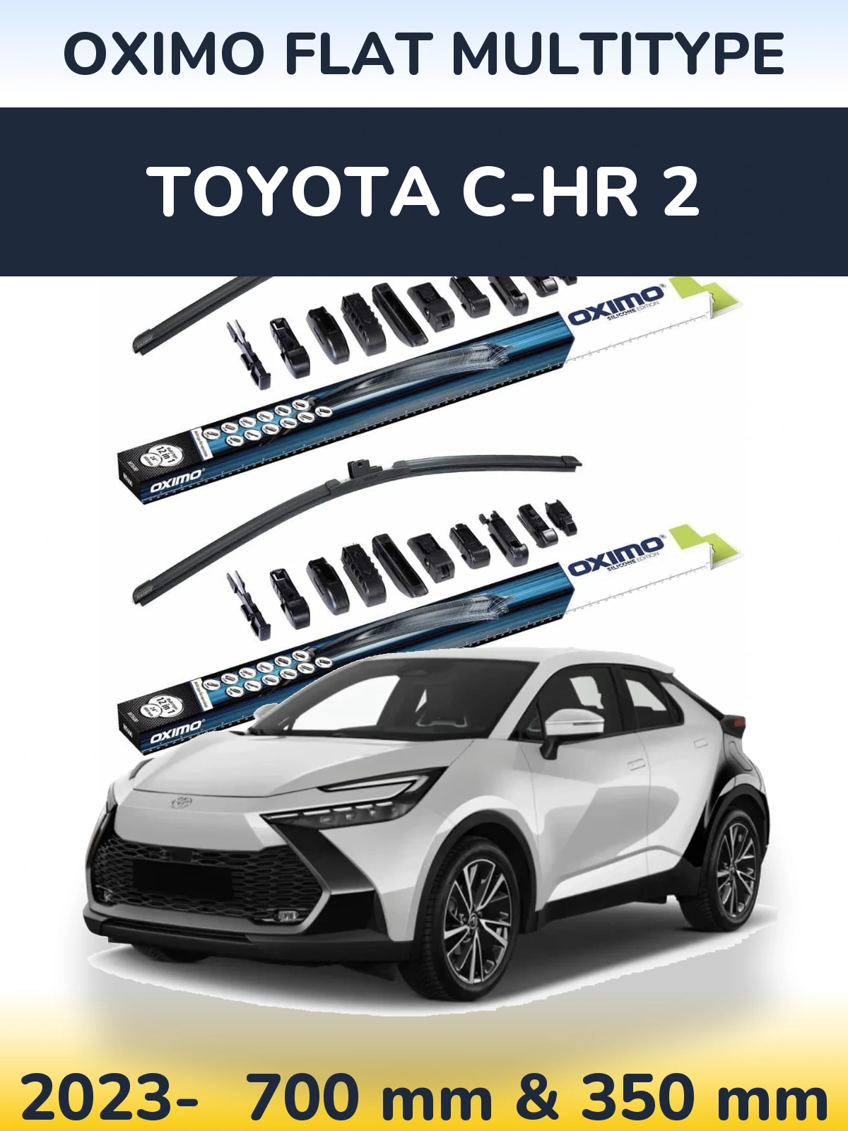 Комплект передніх щіток Oximo Flat MultiТипe 700 & 350 мм для Toyota C-HR 2 2023-2026