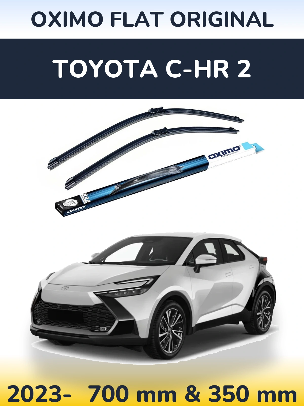 Front wiper blade set Oximo Flat Original 700 & 350 mm for Toyota C-HR 2 2023-2026