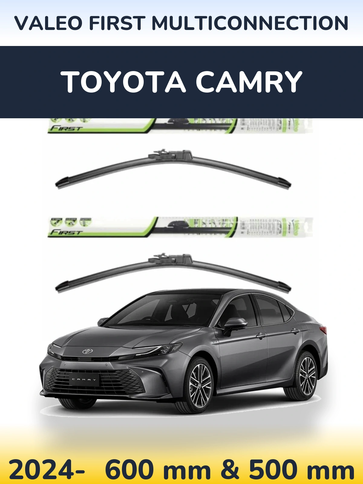 Komplet przednich wycieraczek Valeo First MultiConnection 600 & 500 mm do Toyota Camry 2024-2026