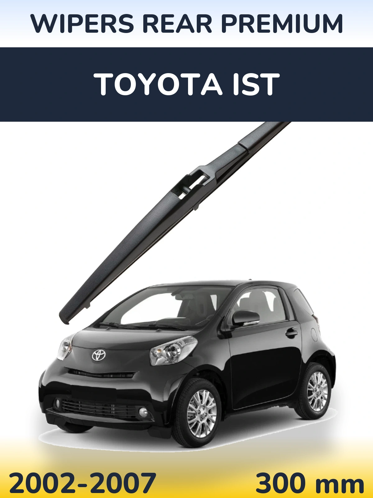 Tylna wycieraczka WIPERS REAR PREMIUM 300 mm do Toyota Ist 2002-2007