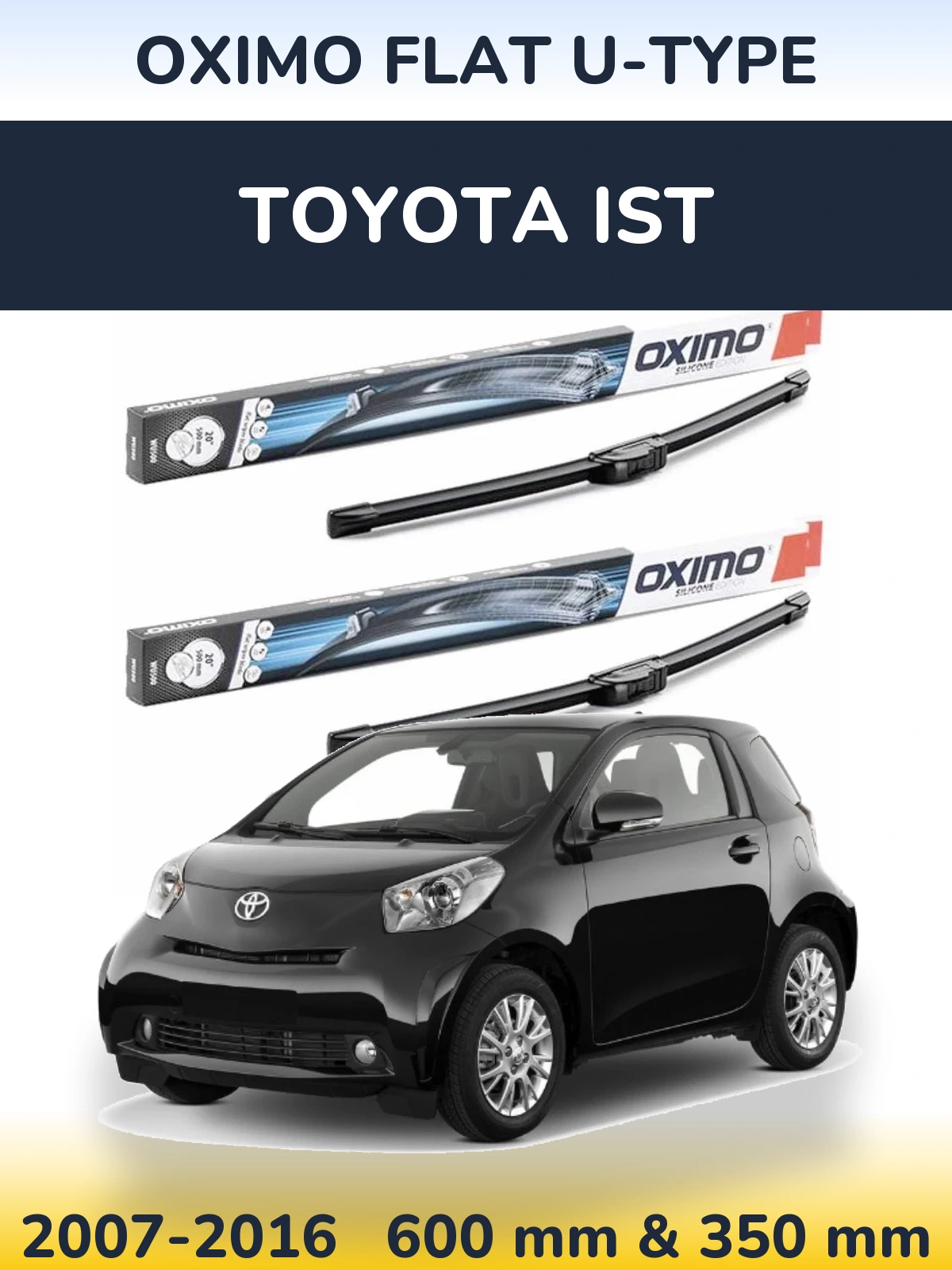 Комплект передних дворников Oximo Flat U-type 600 & 350 мм для Toyota Ist 2007-2016
