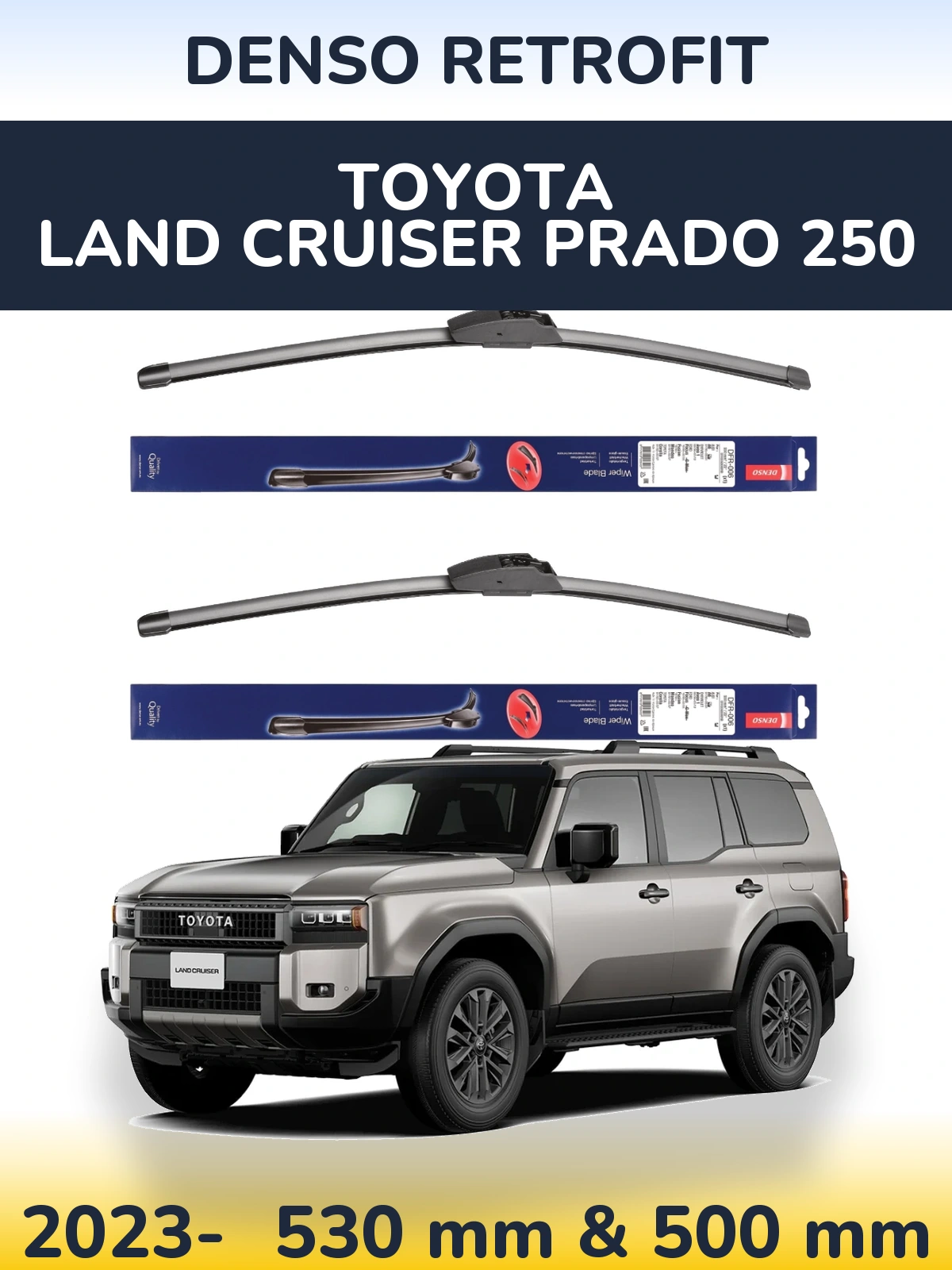 Front wiper blade set Denso Retrofit 530 & 500 mm for Toyota Land Cruiser Prado 250 2023-2026