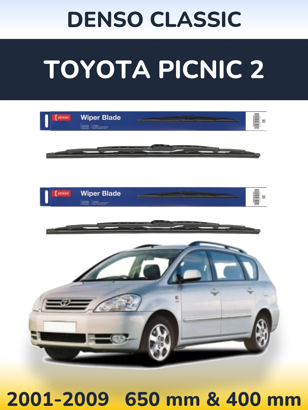 Front wiper blade set Denso Classic 650 & 400 mm for Toyota Picnic 2 2001-2009