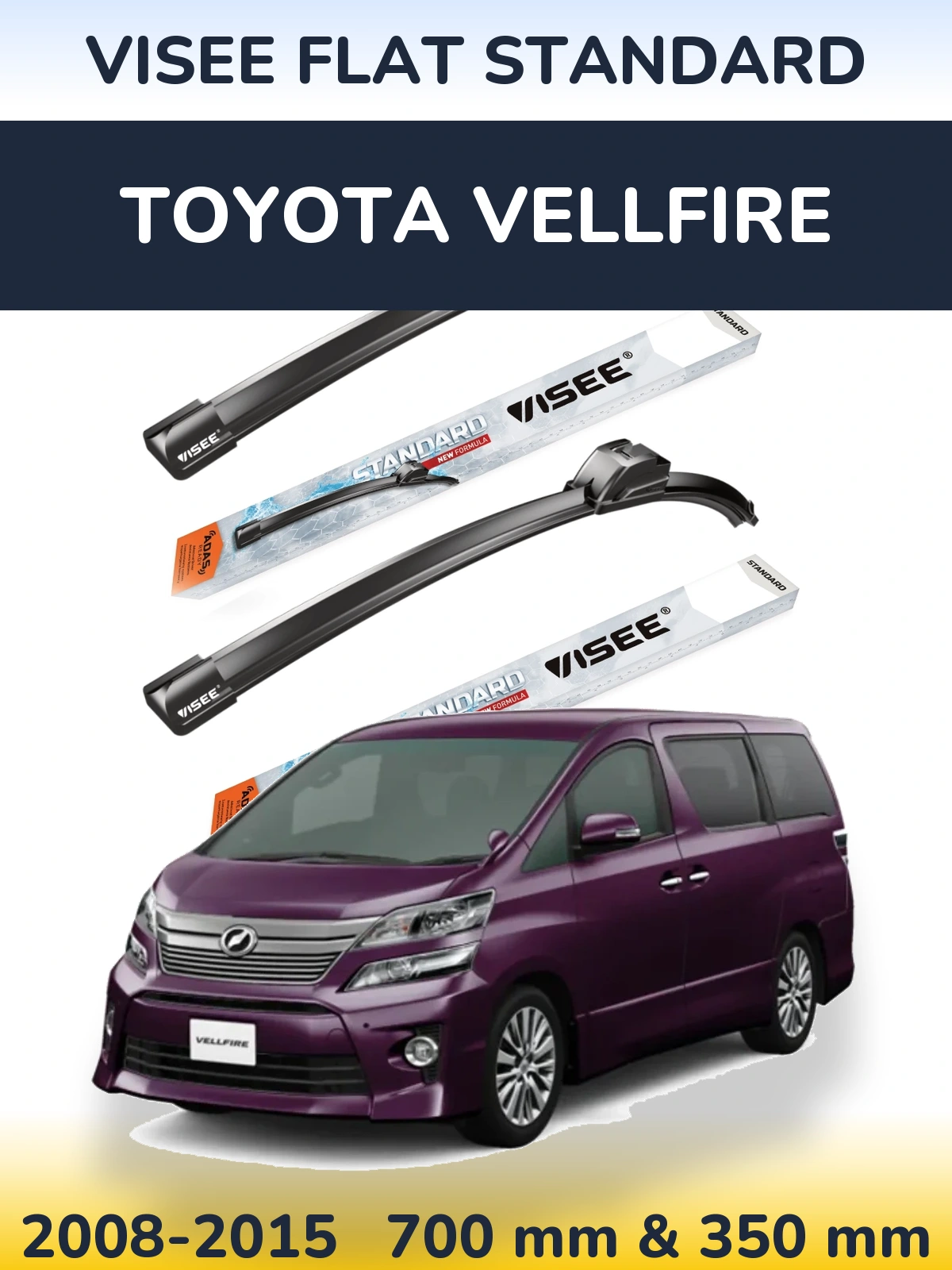 Komplet przednich wycieraczek VISEE FLAT STANDARD 700 & 350 mm do Toyota Vellfire 2008-2015