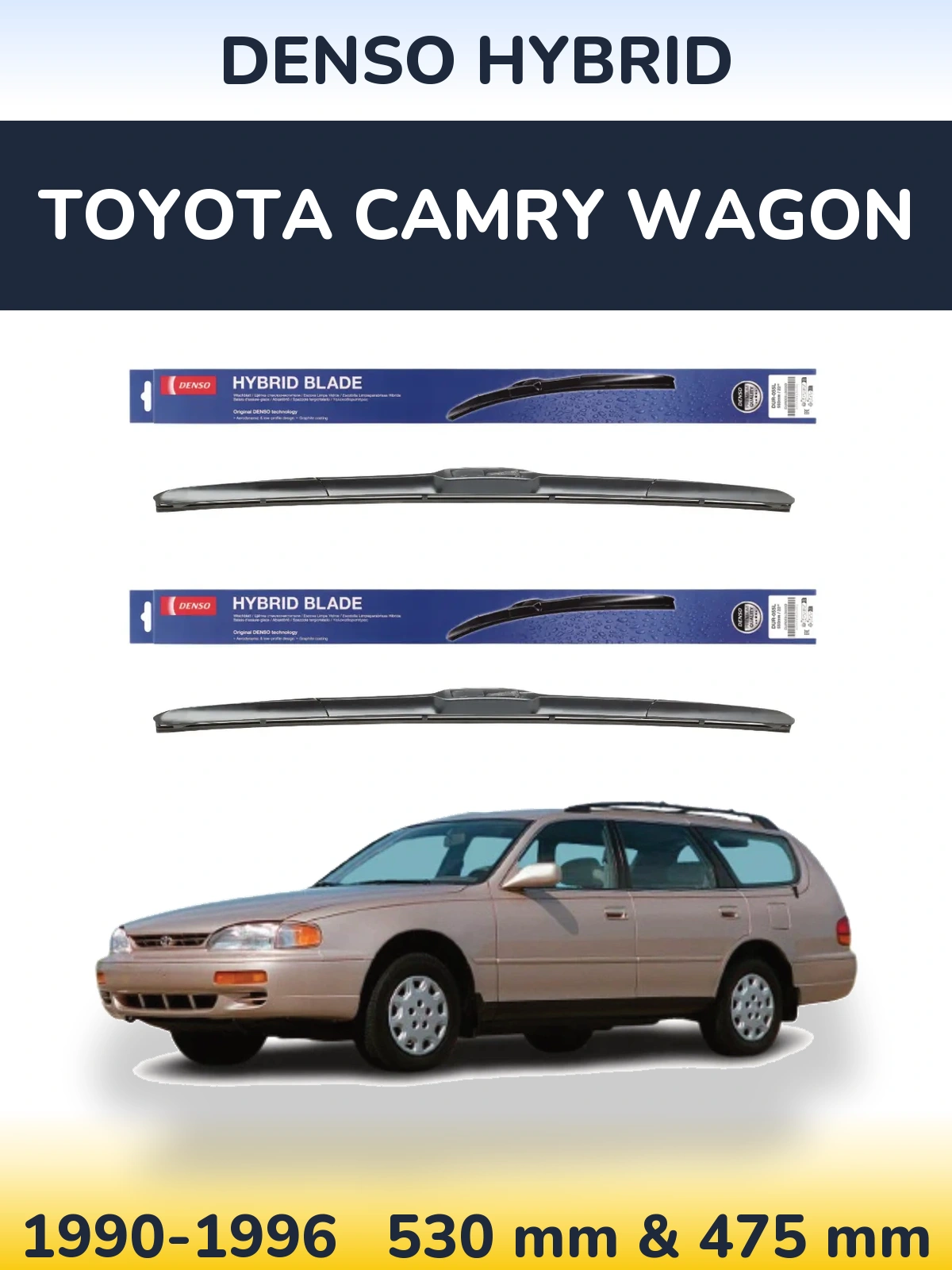 Комплект передніх щіток Denso Hybrid 530 & 475 мм для Toyota Camry Wagon 1990-1996