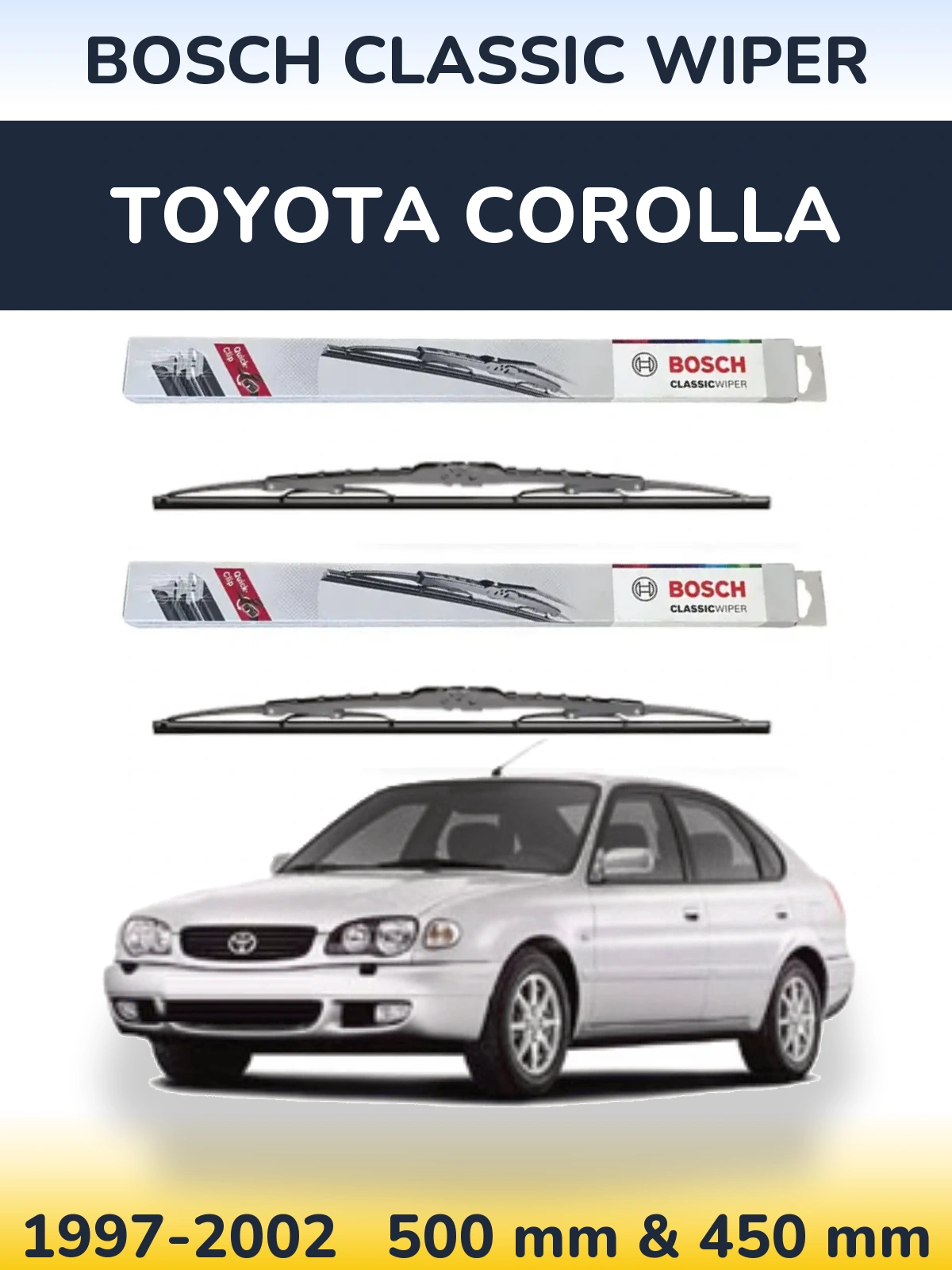 Комплект передніх щіток BOSCH Classic Wiper 500 & 450 мм для Toyota Corolla 1997-2002
