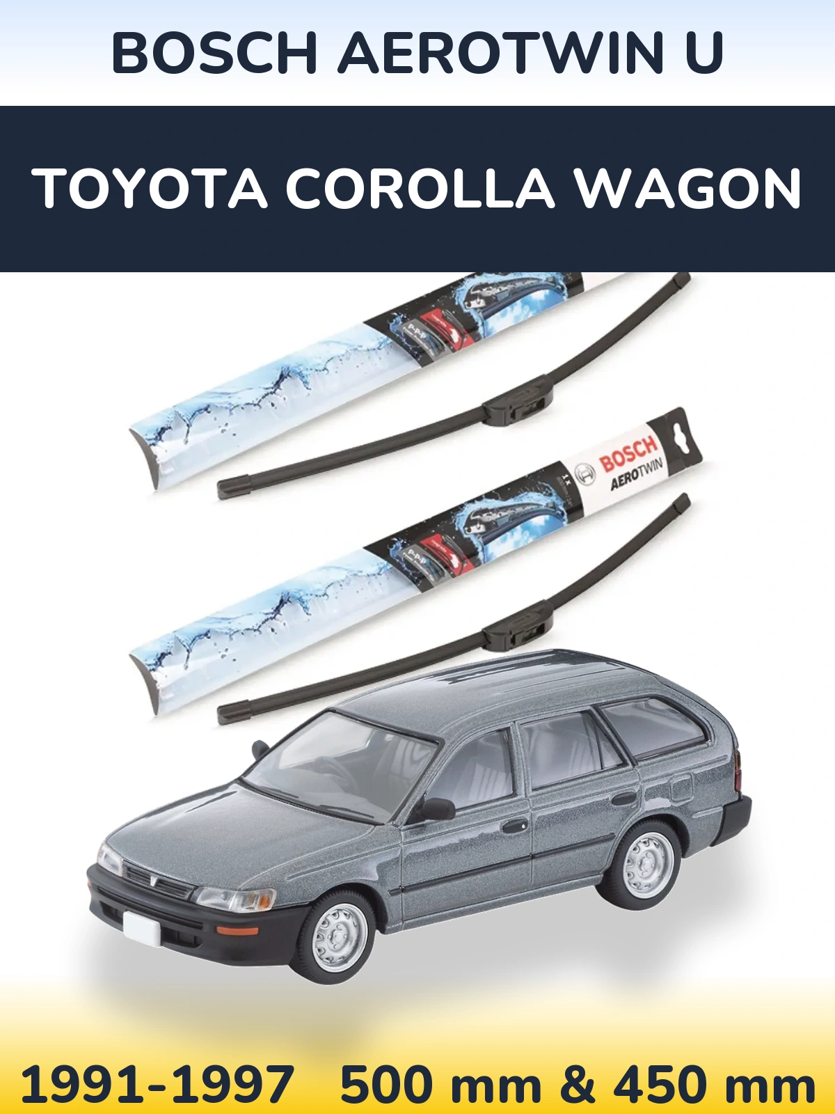 Front wiper blade set BOSCH AeroTwin U 500 & 450 mm for Toyota Corolla Wagon 1991-1997