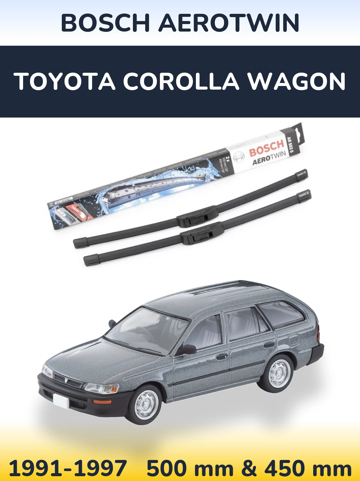 Комплект передніх щіток BOSCH AeroTwin 500 & 450 мм для Toyota Corolla Wagon 1991-1997
