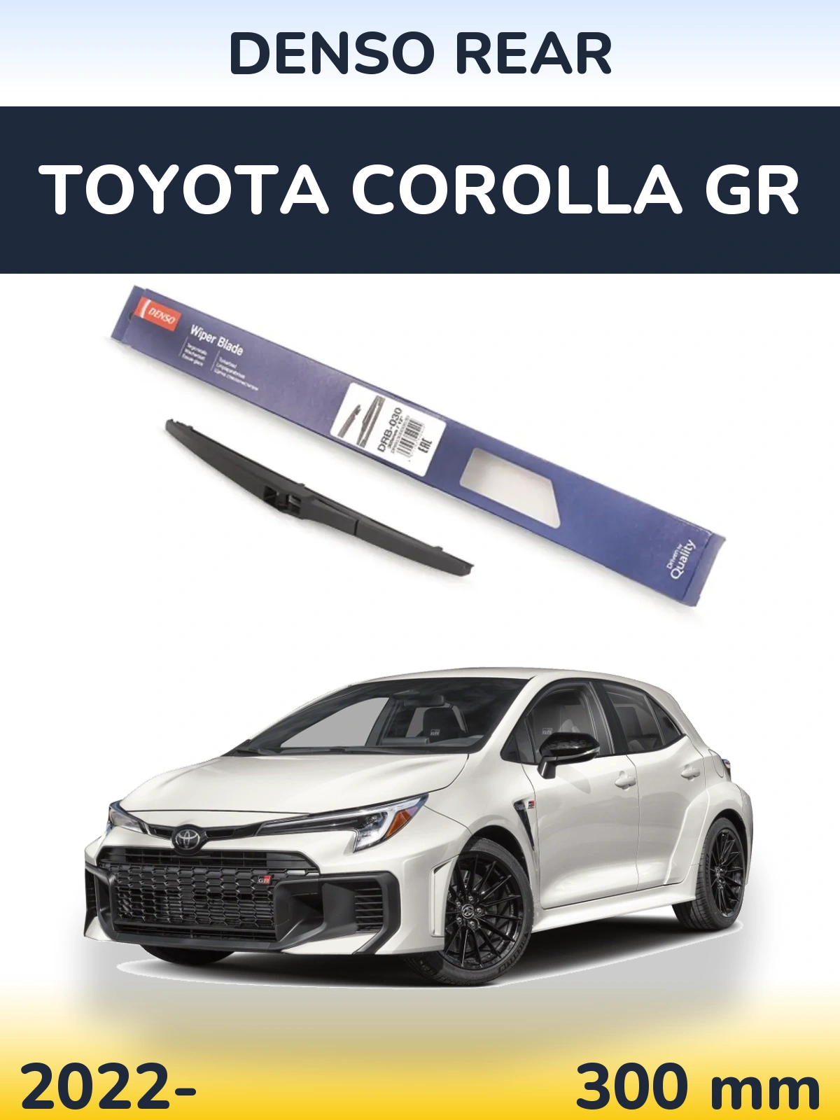Tylna wycieraczka Denso Rear 300 mm do Toyota Corolla GR 2022-2026