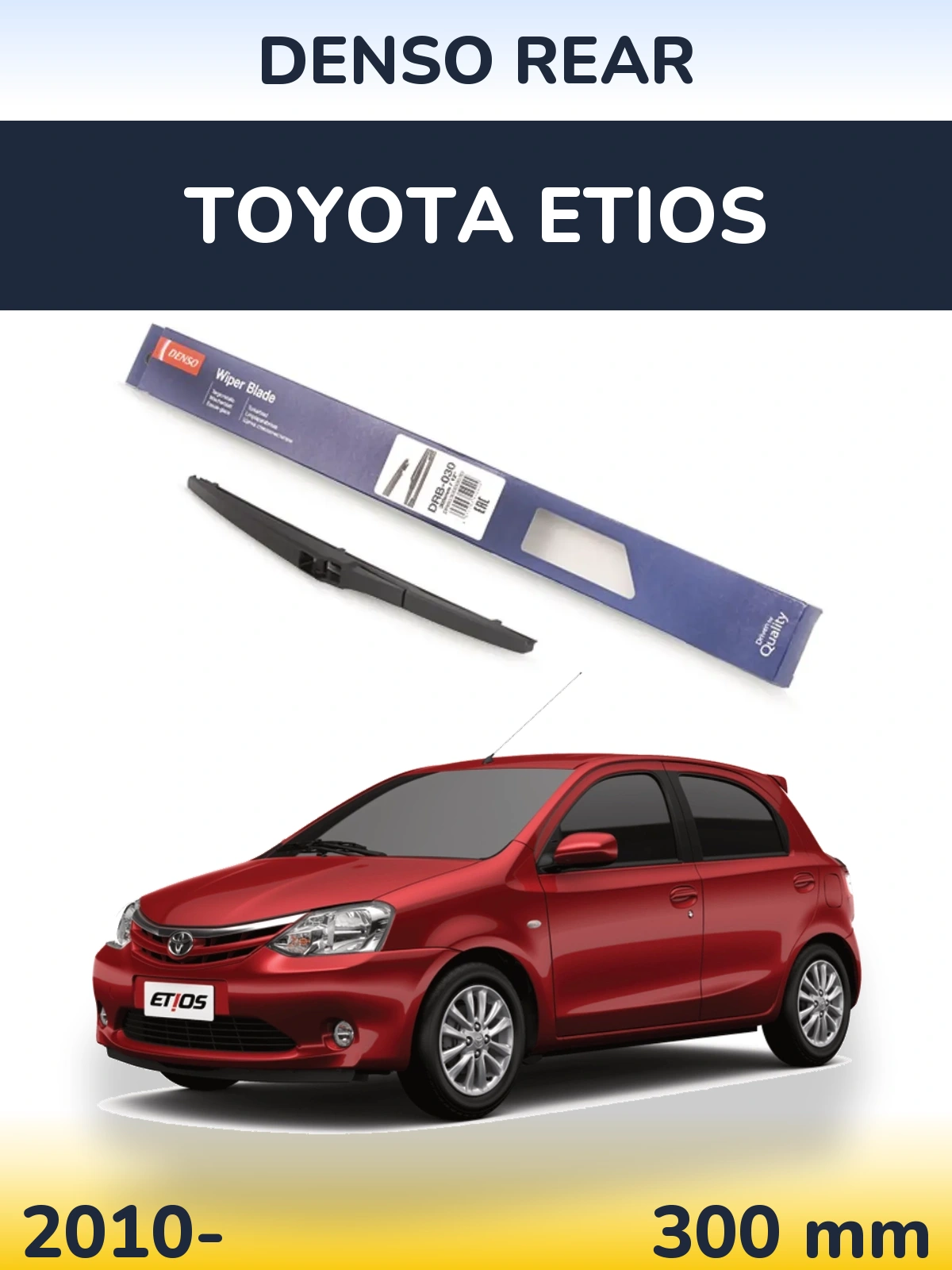Rear wiper blade Denso Rear 300 mm for Toyota Etios 2010-2026