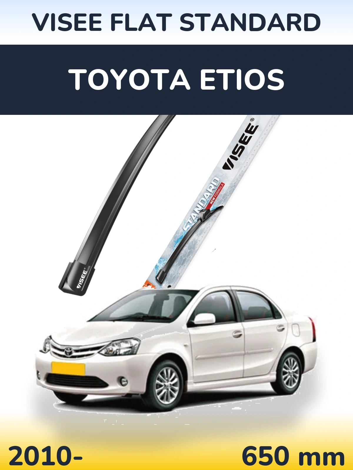 Front wiper blade VISEE FLAT STANDARD 650 mm for Toyota Etios 2010-2026