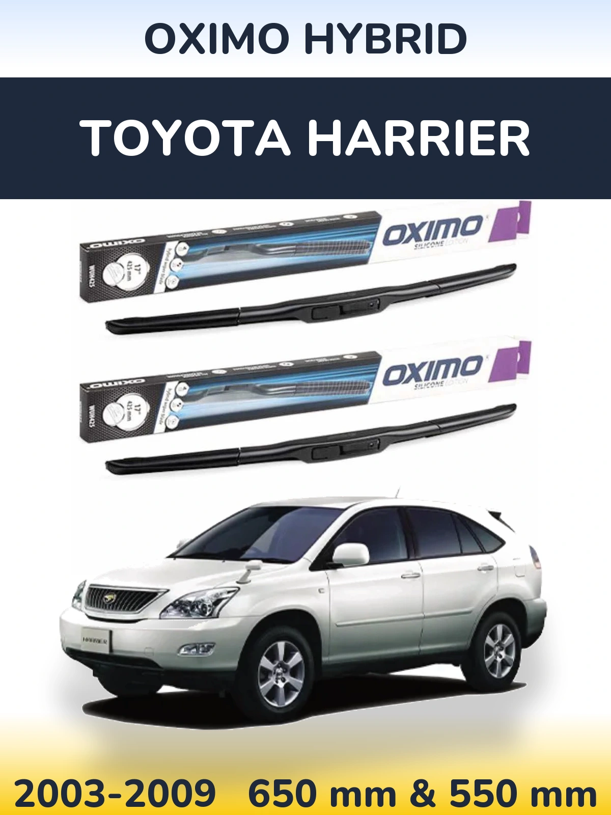 Komplet przednich wycieraczek Oximo Hybrid 650 & 550 mm do Toyota Harrier 2003-2009