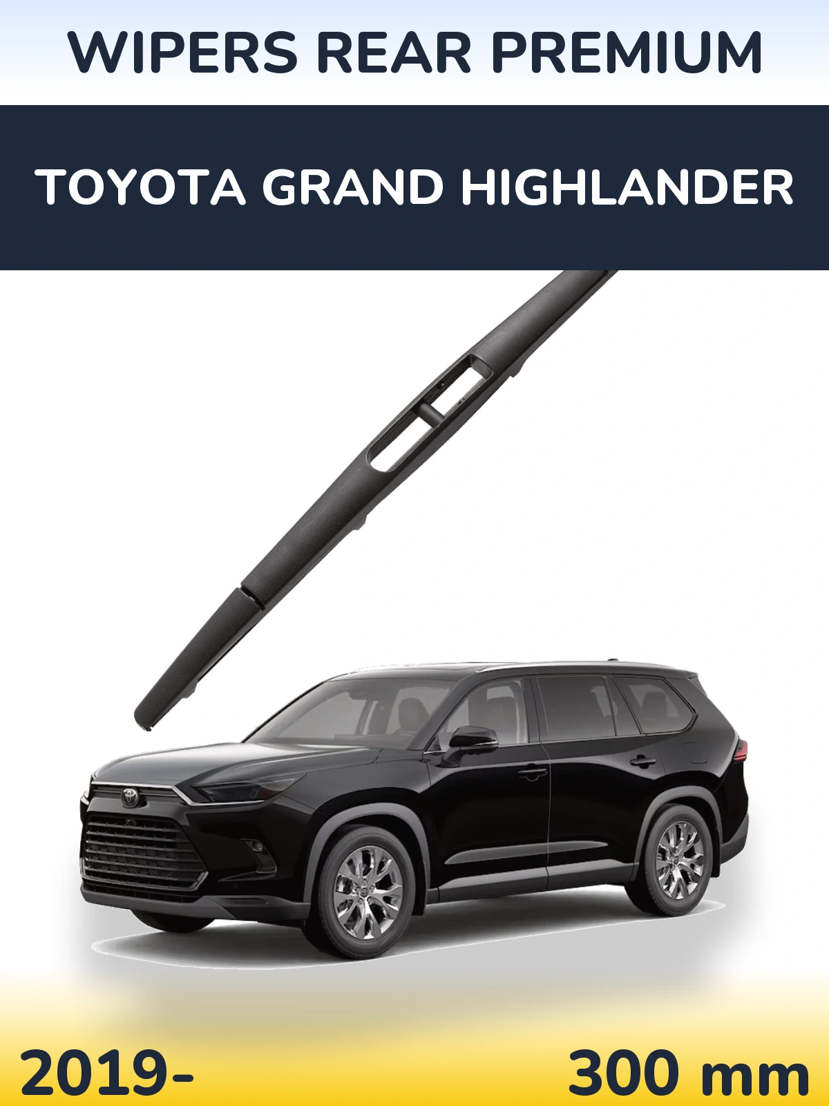 Tylna wycieraczka WIPERS REAR PREMIUM 300 mm do Toyota Grand Highlander 2019-2026