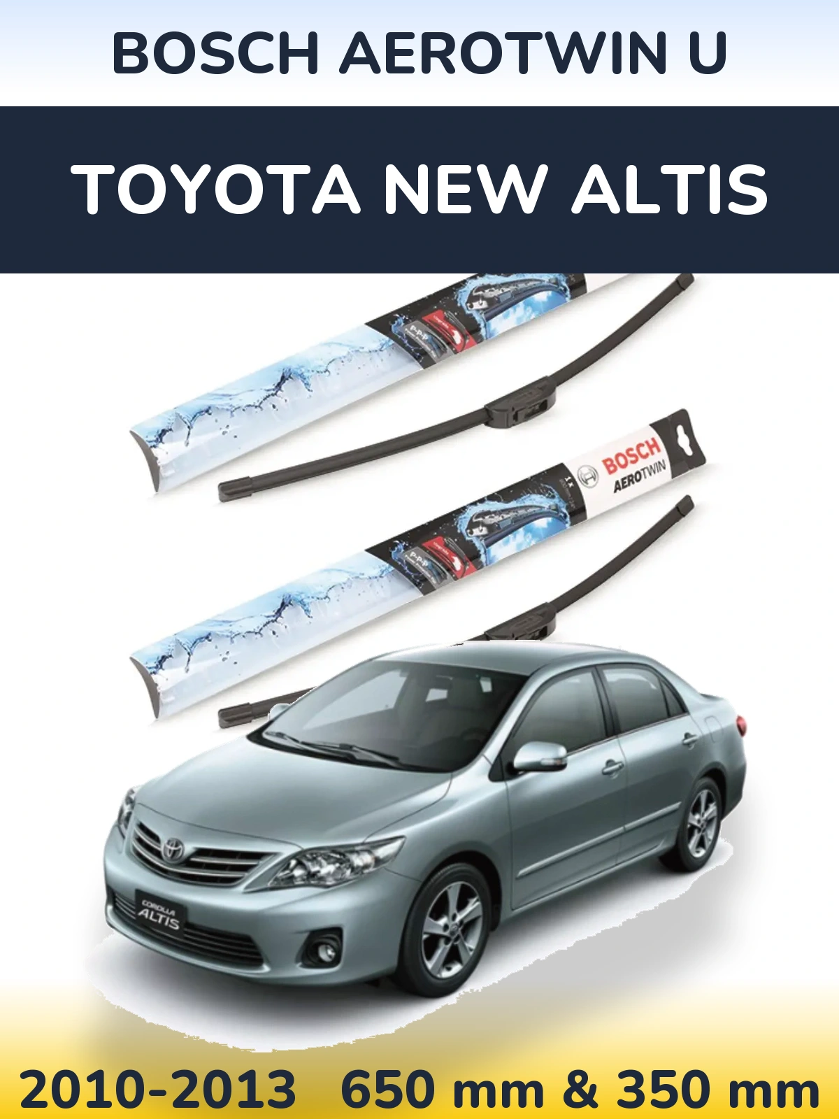 Komplet przednich wycieraczek BOSCH AeroTwin U 650 & 350 mm do Toyota New Altis 2010-2013