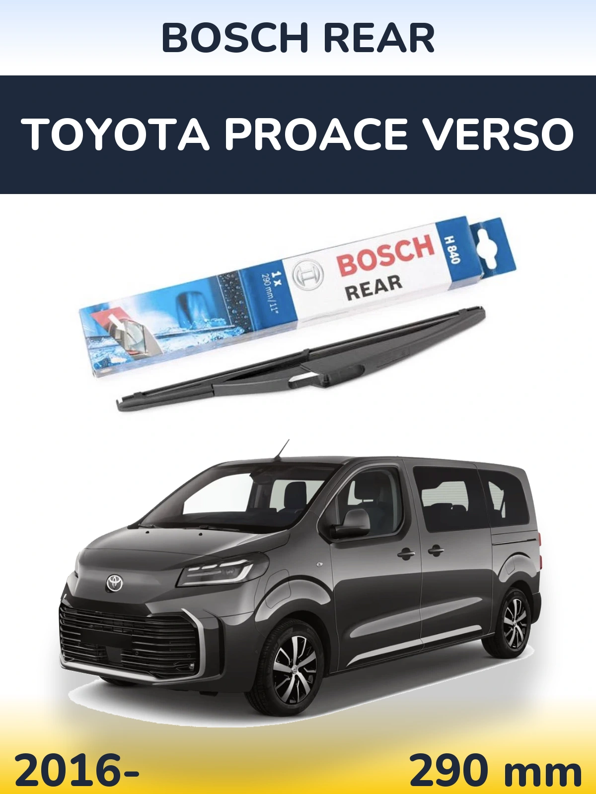 Задня щітка BOSCH Rear 290 мм для Toyota ProAce Verso 2016-2026
