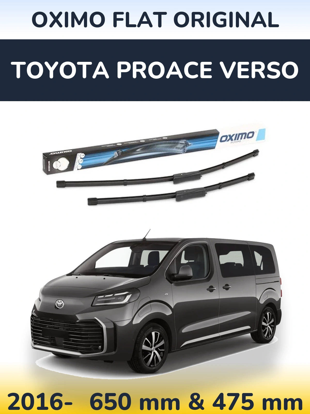 Front wiper blade set Oximo Flat Original 650 & 475 mm for Toyota ProAce Verso 2016-2026