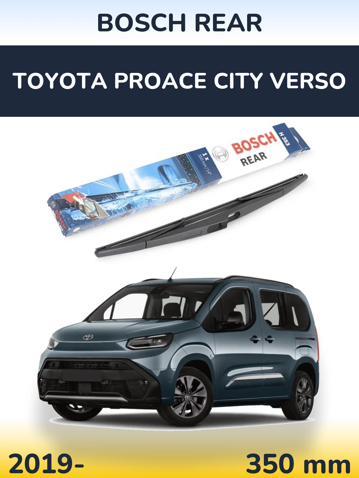 Rear wiper blade BOSCH Rear 350 mm for Toyota ProAce City Verso 2019-2026