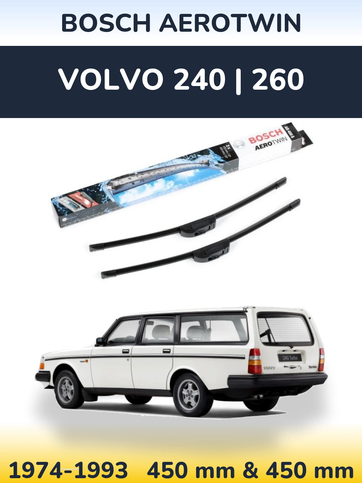 Комплект передніх щіток BOSCH AeroTwin 450 & 450 мм для Volvo 240 | 260 1974-1993