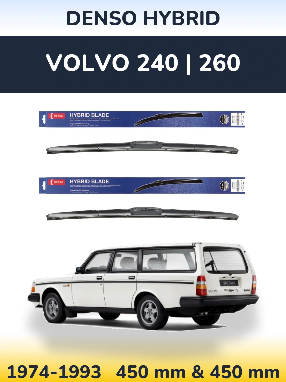 Комплект передніх щіток Denso Hybrid 450 & 450 мм для Volvo 240 | 260 1974-1993