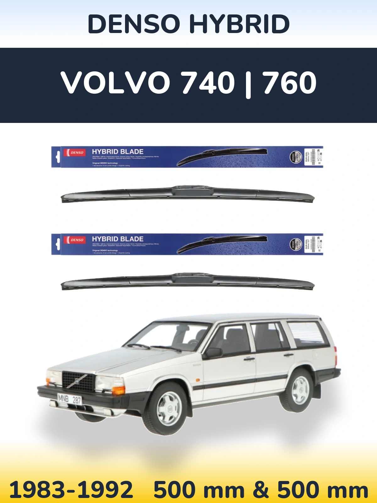Komplet przednich wycieraczek Denso Hybrid 500 & 500 mm do Volvo 740 | 760 1983-1992