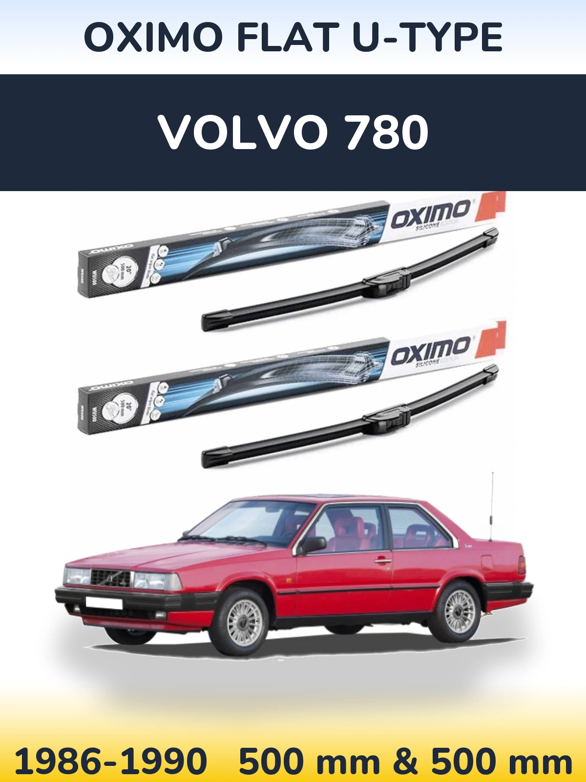 Front wiper blade set Oximo Flat U-type 500 & 500 mm for Volvo 780 1986-1990