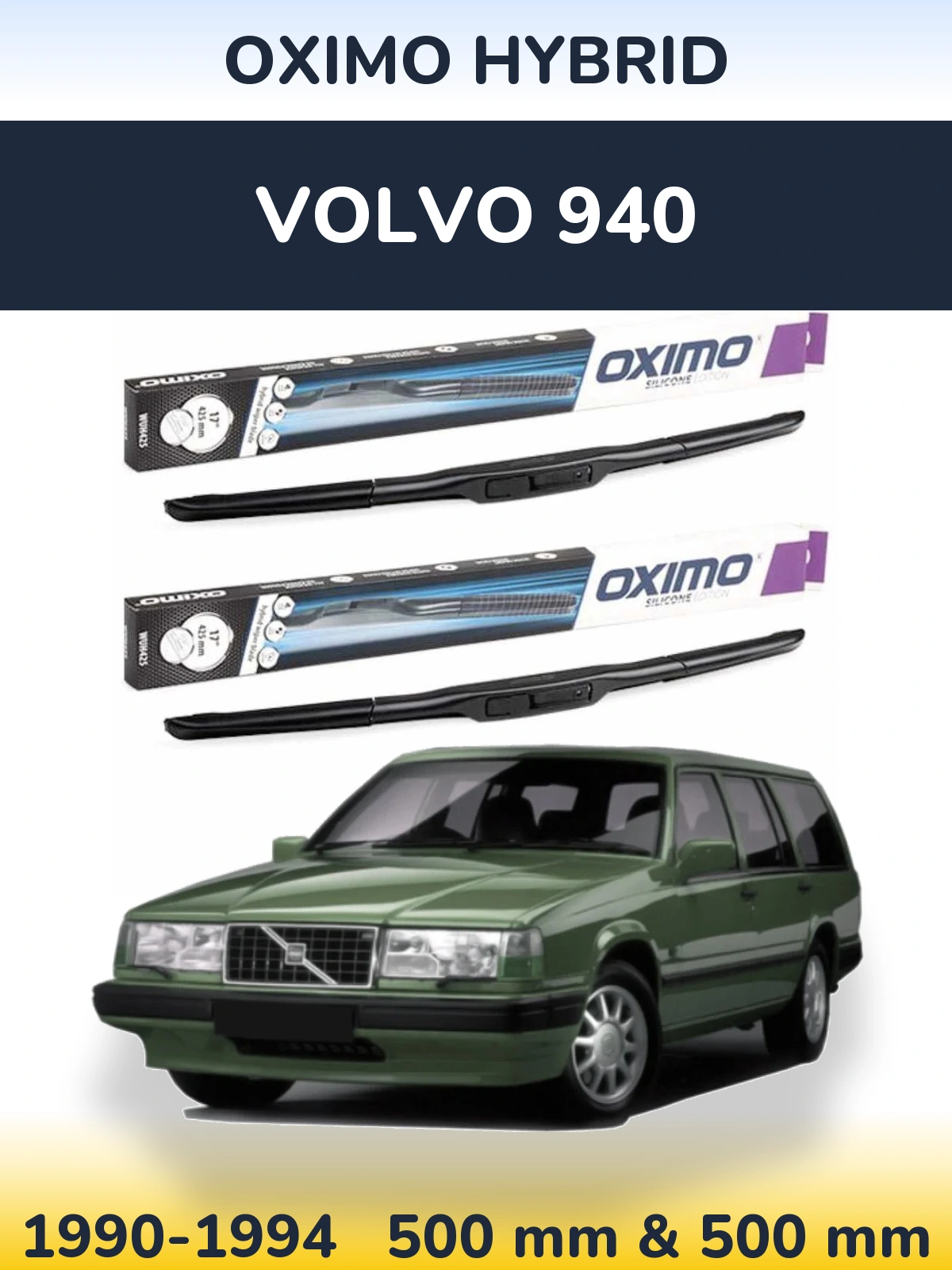Комплект передних дворников Oximo Hybrid 500 & 500 мм для Volvo 940 1990-1994