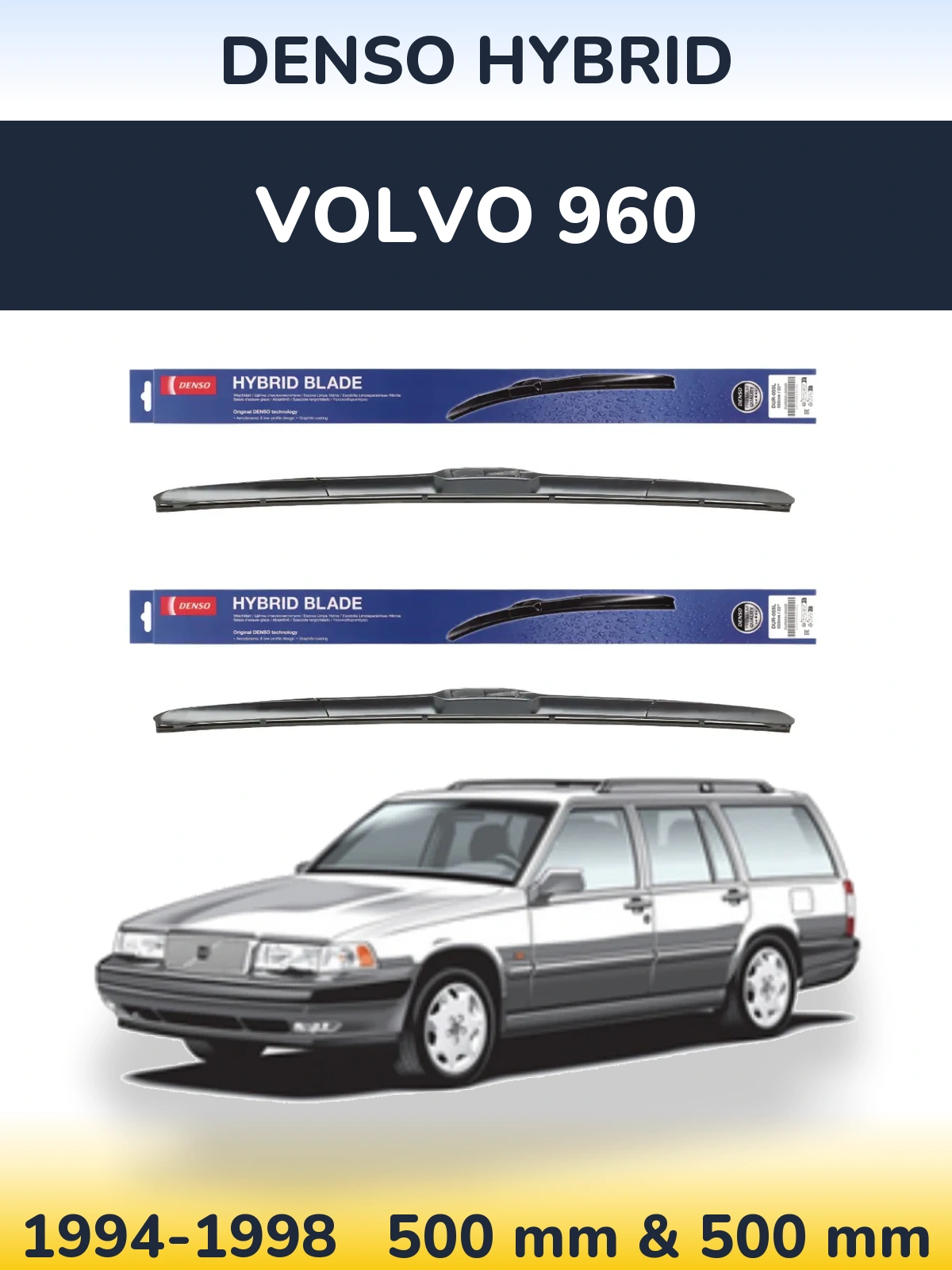 Komplet przednich wycieraczek Denso Hybrid 500 & 500 mm do Volvo 960 1994-1998